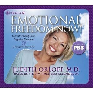 Judith Orloff, M.D. - Emotional Freedom Now  CD